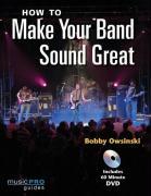 Vorderes Coverbild How to Make Your Band Sound Great
