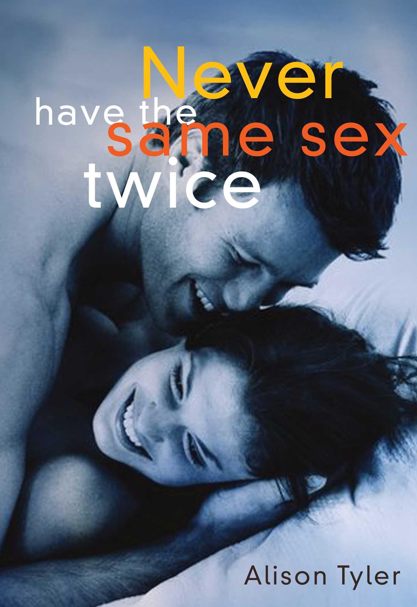 Vorderes Coverbild Never Have the Same Sex Twice