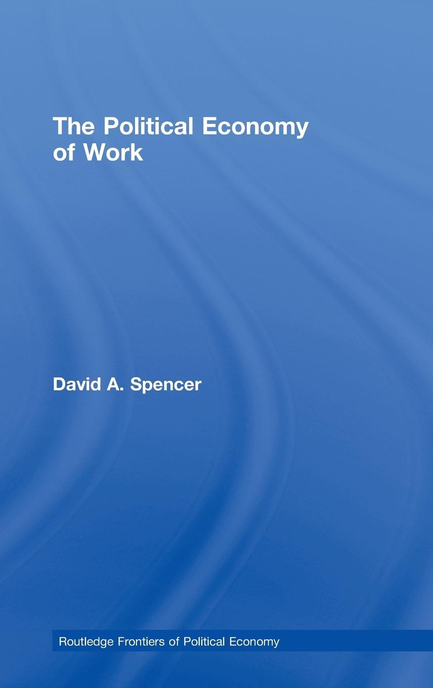 Vorderes Coverbild The Political Economy of Work