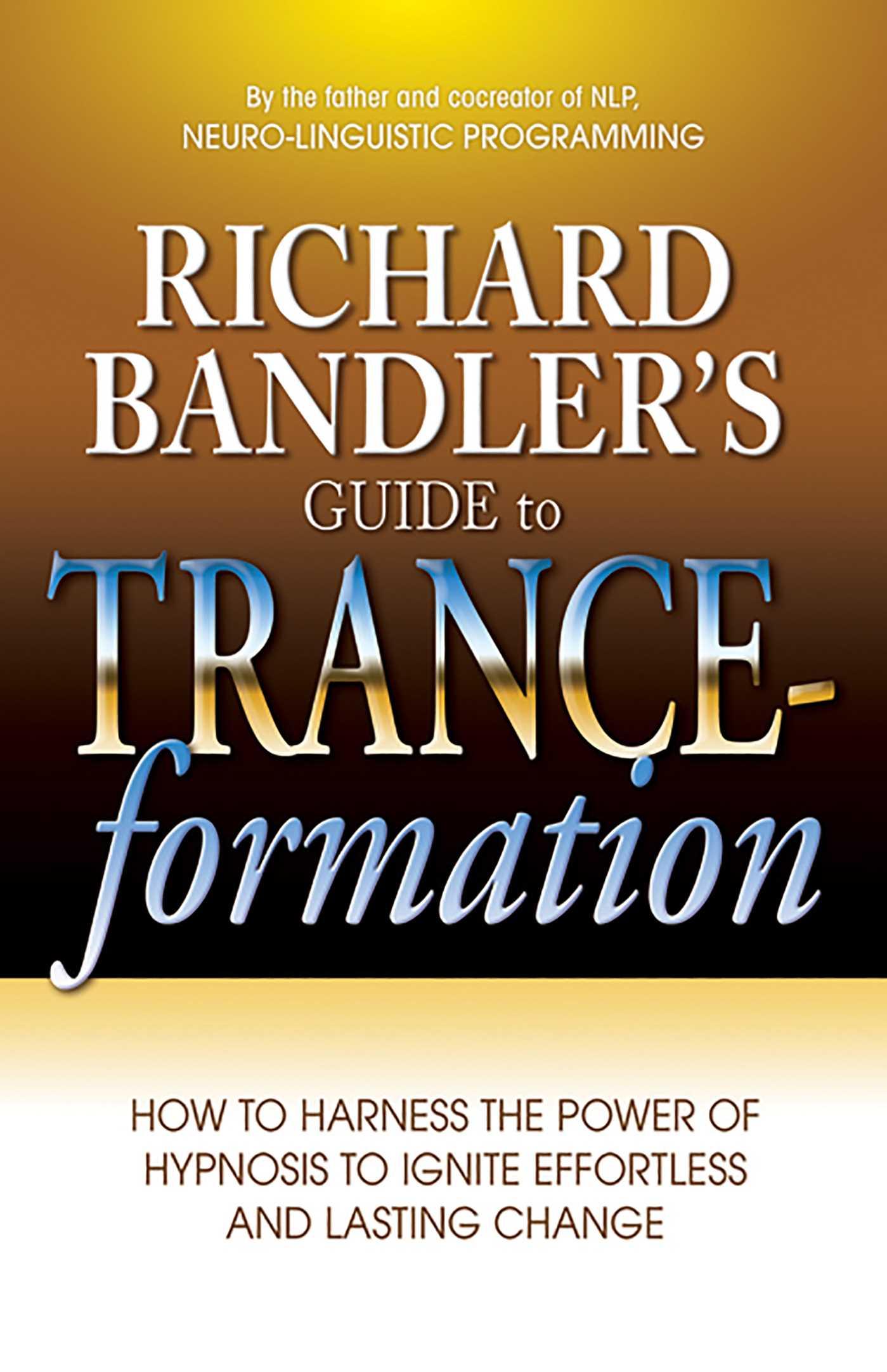 Vorderes Coverbild Richard Bandler's Guide to Trance-Formation