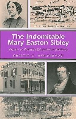 Vorderes Coverbild The Indomitable Mary Easton Sibley