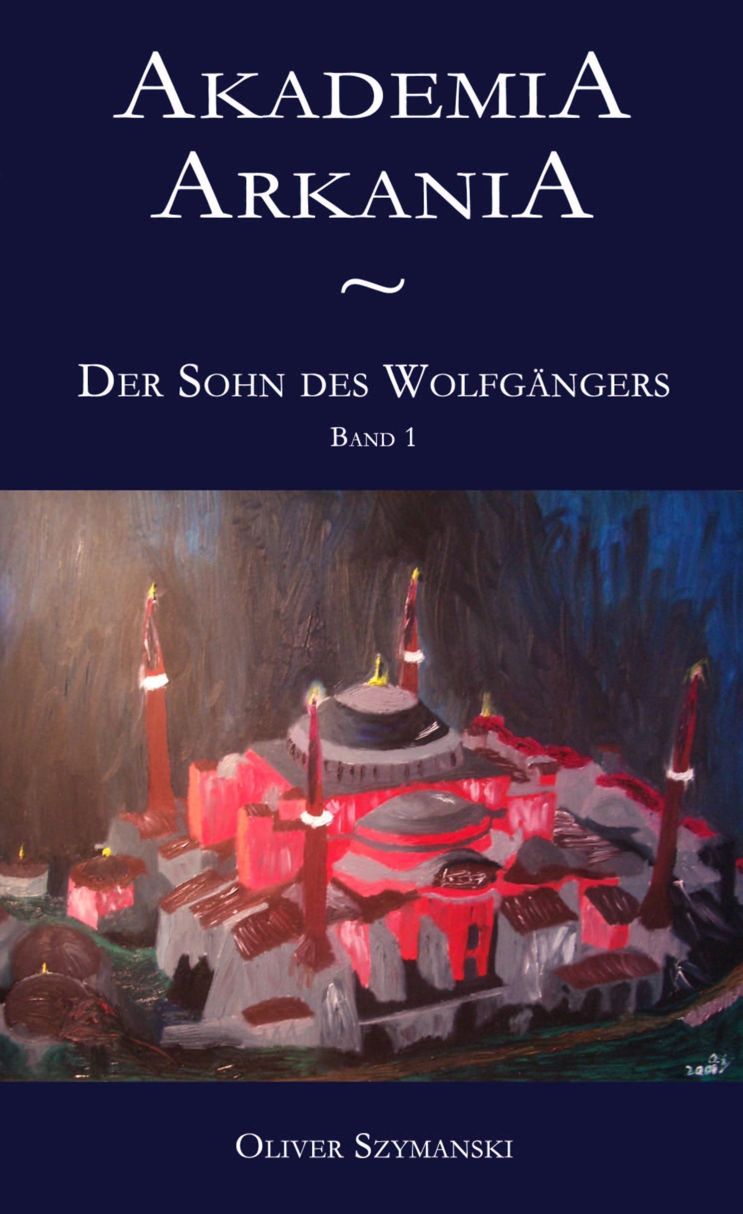 Vorderes Coverbild Akademia Arkania - Der Sohn des Wolfgängers