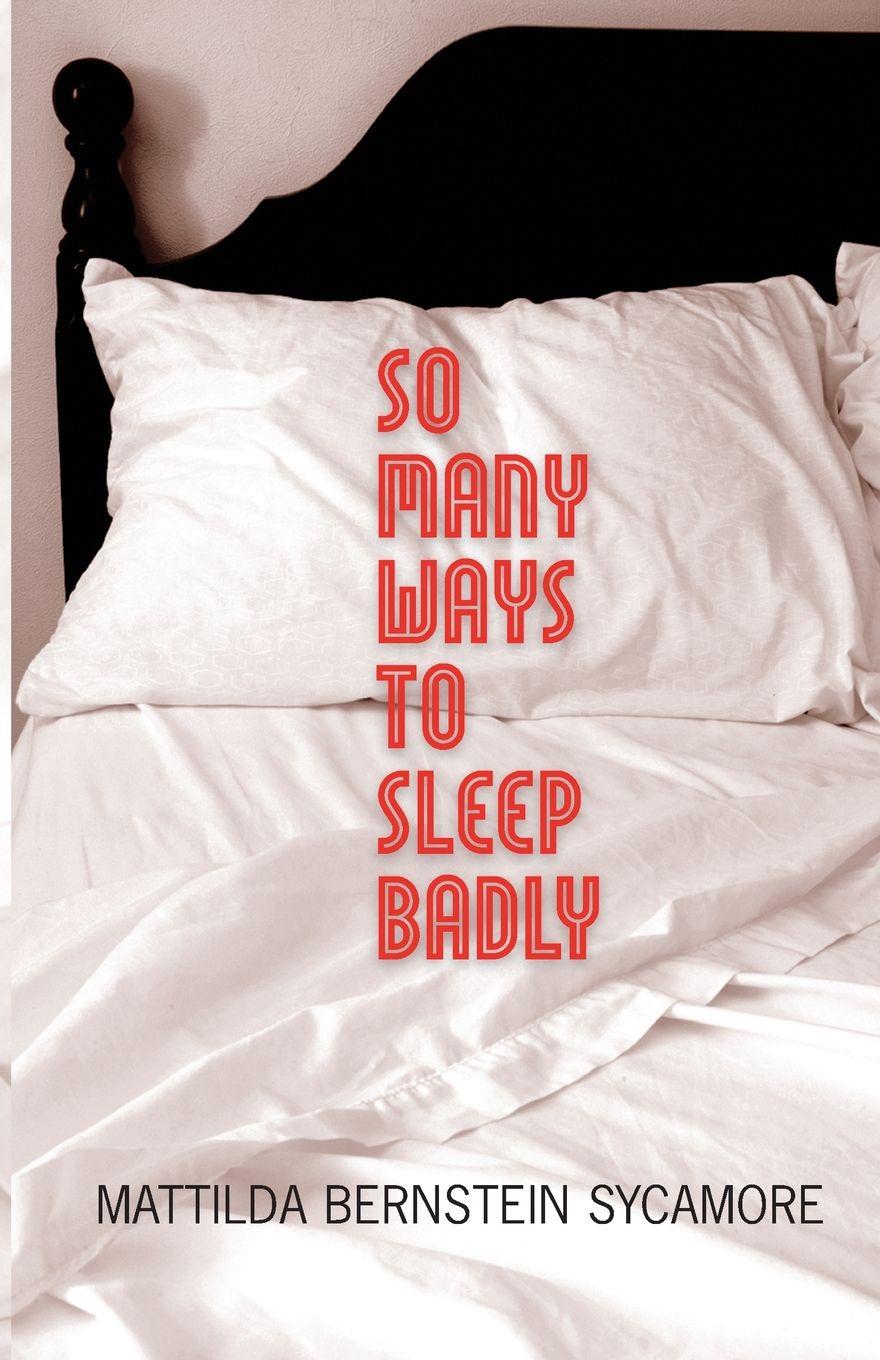 Vorderes Coverbild So Many Ways to Sleep Badly