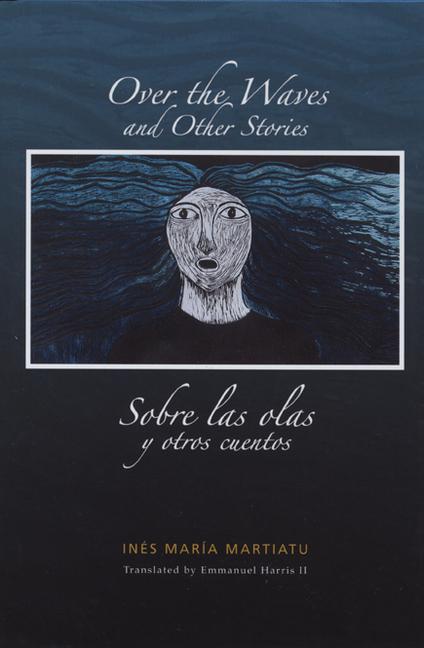 Vorderes Coverbild Over the Waves and Other Stories / Sobre Las Olas Y Otros Cuentos