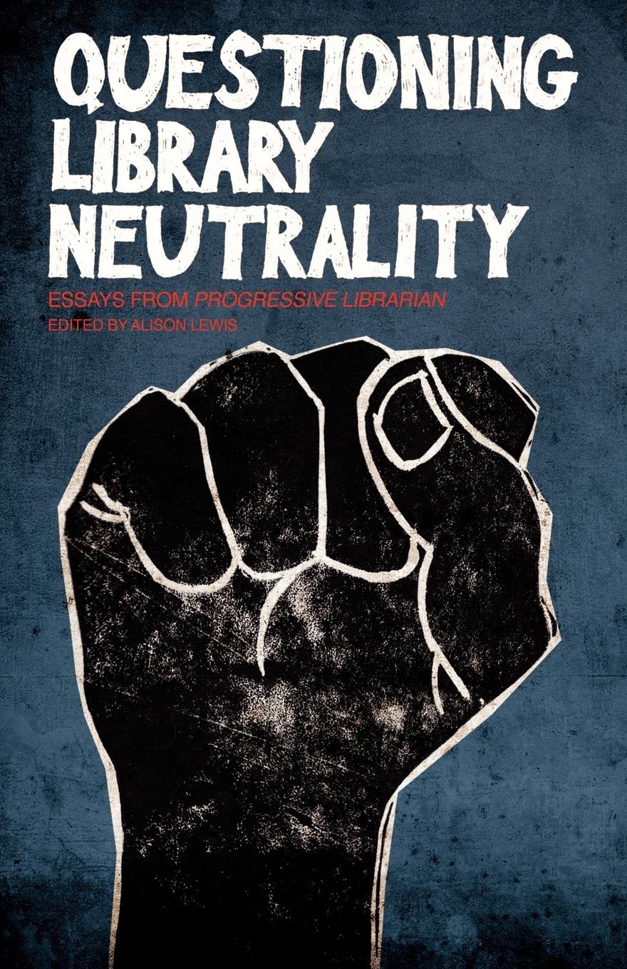 Vorderes Coverbild Questioning Library Neutrality