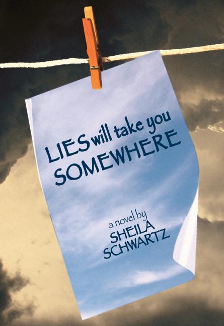 Vorderes Coverbild Lies Will Take You Somewhere