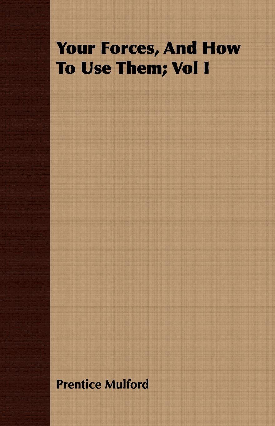 Vorderes Coverbild Your Forces, And How To Use Them; Vol I