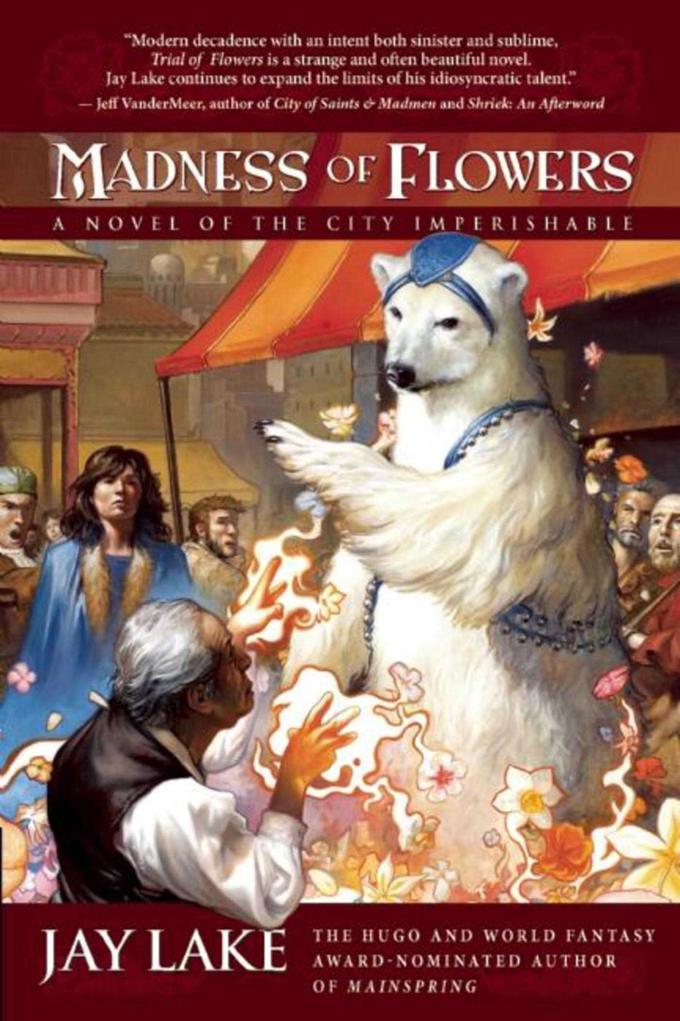 Vorderes Coverbild Madness of Flowers: A Novel of the City Imperishable