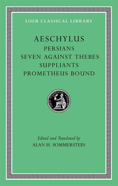 Vorderes Coverbild Persians. Seven against Thebes. Suppliants. Prometheus Bound