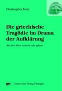 Vorderes Coverbild Die griechische Tragödie im Drama der Aufklärung