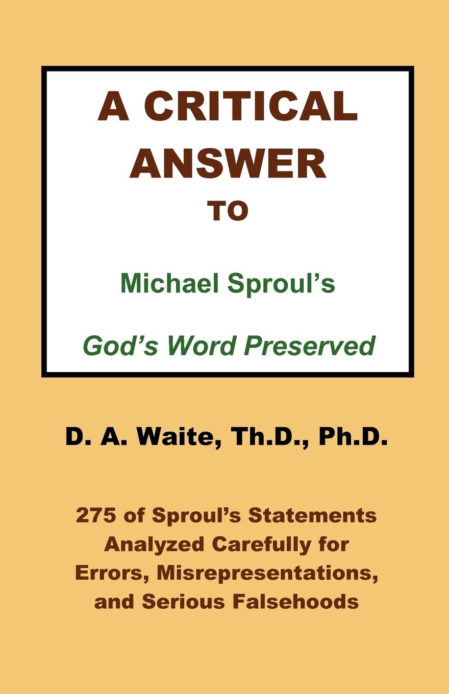 Vorderes Coverbild A Critical Answer to Michael Sproul's God's Word Preserved