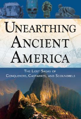 Vorderes Coverbild Unearthing Ancient America