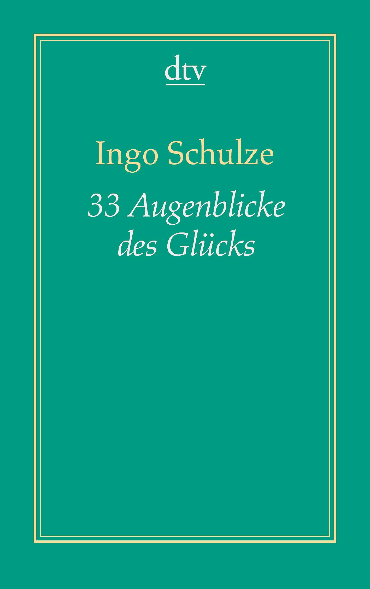 Vorderes Coverbild 33 Augenblicke des Glücks (Dreiunddreißig)