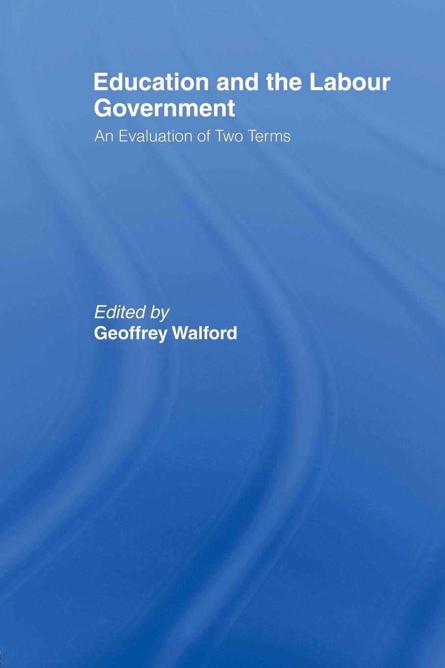 Vorderes Coverbild Education and the Labour Government