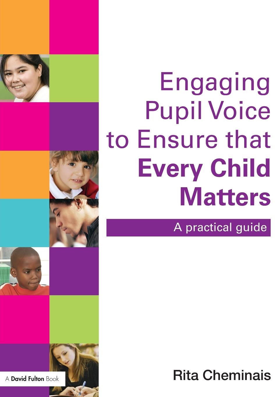 Vorderes Coverbild Engaging Pupil Voice to Ensure that Every Child Matters