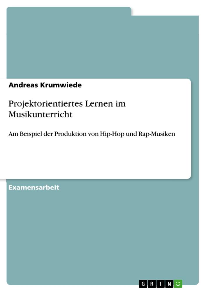 Vorderes Coverbild Projektorientiertes Lernen im Musikunterricht