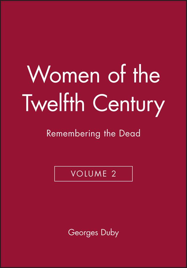 Vorderes Coverbild Women of the Twelfth Century, Remembering the Dead