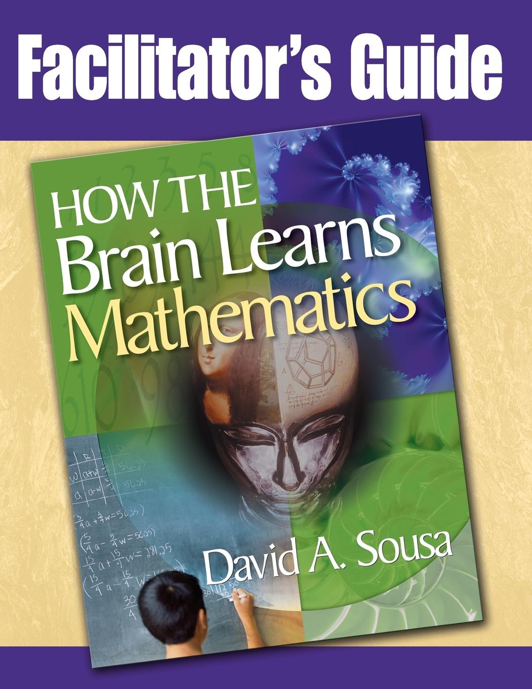 Vorderes Coverbild Facilitator's Guide, How the Brain Learns Mathematics
