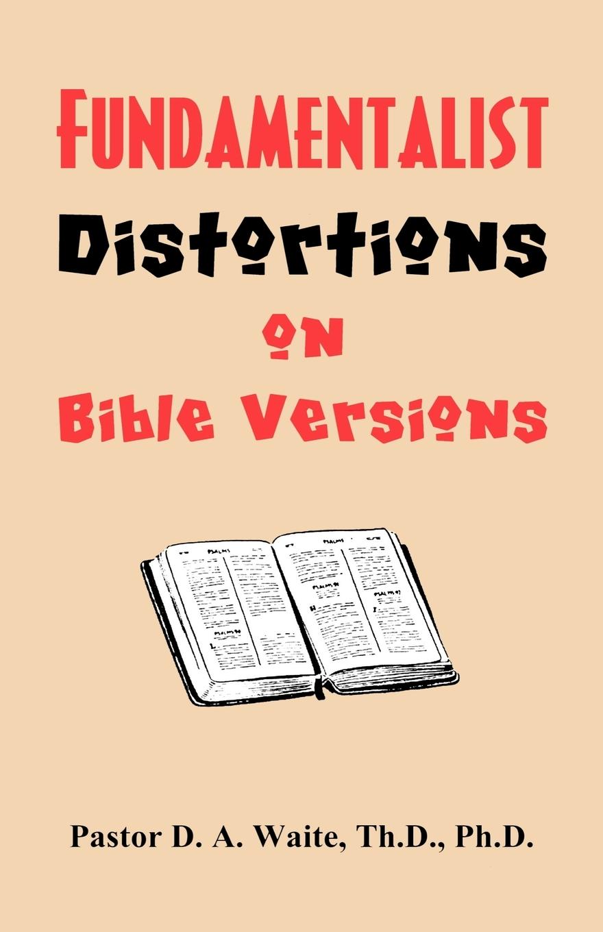 Vorderes Coverbild Fundamentalist Distortions on Bible Versions