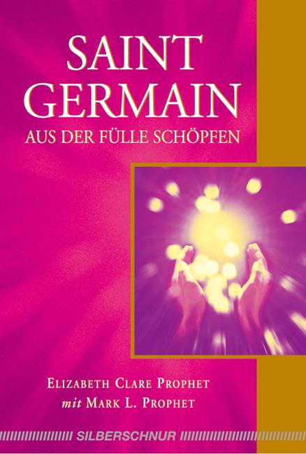 Vorderes Coverbild Saint Germain - Aus der Fülle schöpfen