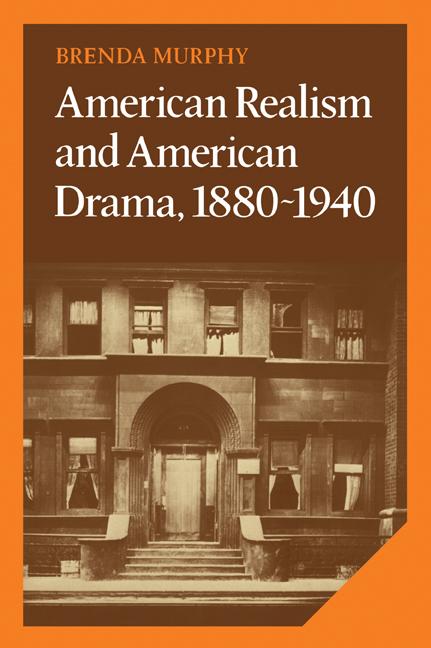 Vorderes Coverbild American Realism and American Drama, 1880 1940
