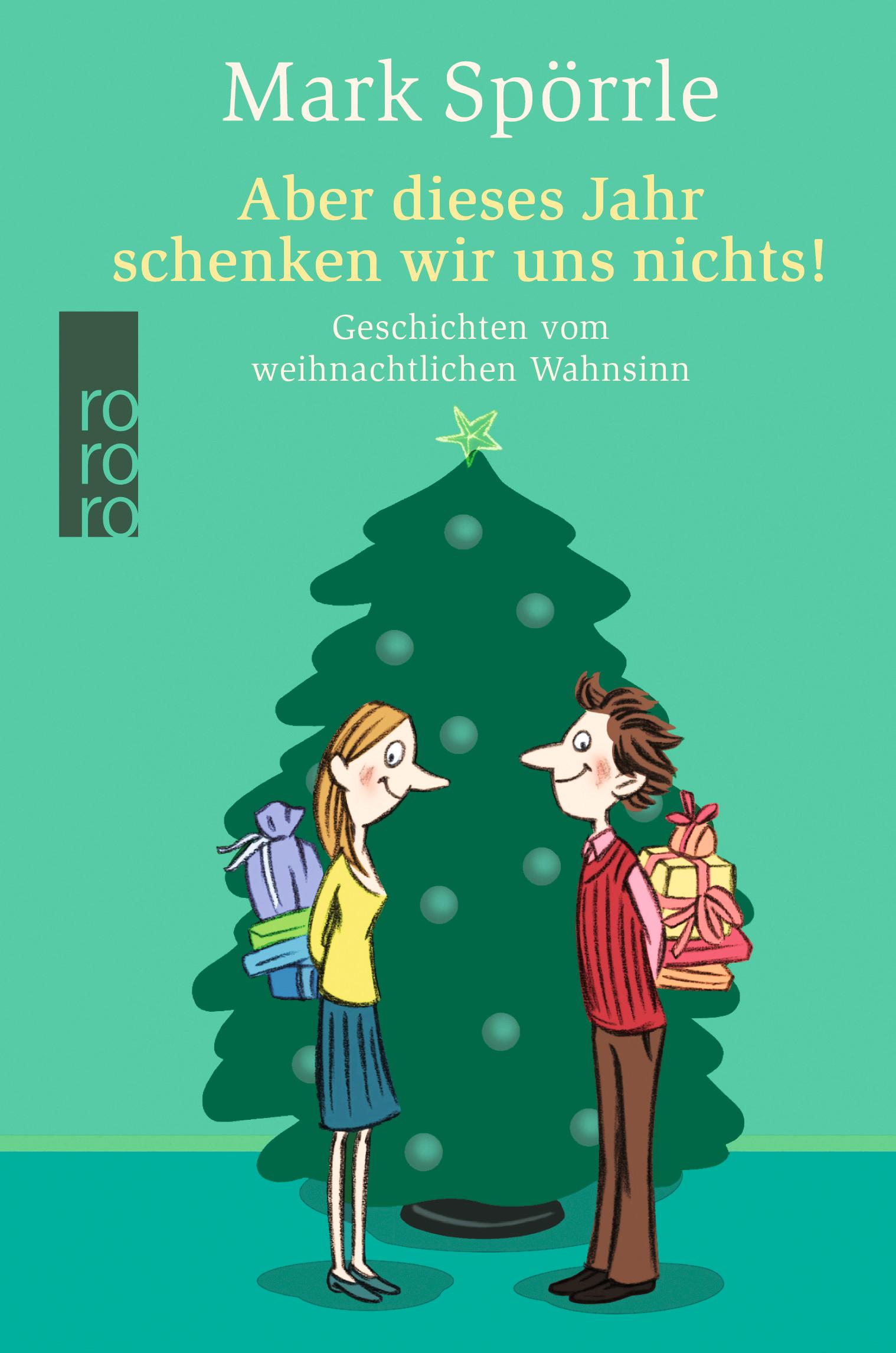 Vorderes Coverbild Aber dieses Jahr schenken wir uns nichts!