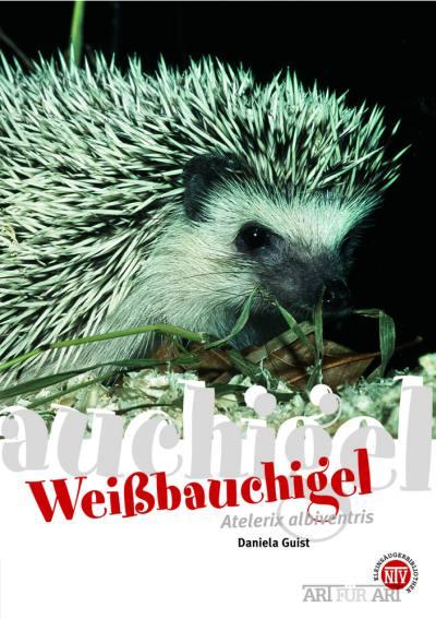 Vorderes Coverbild Weißbauchigel