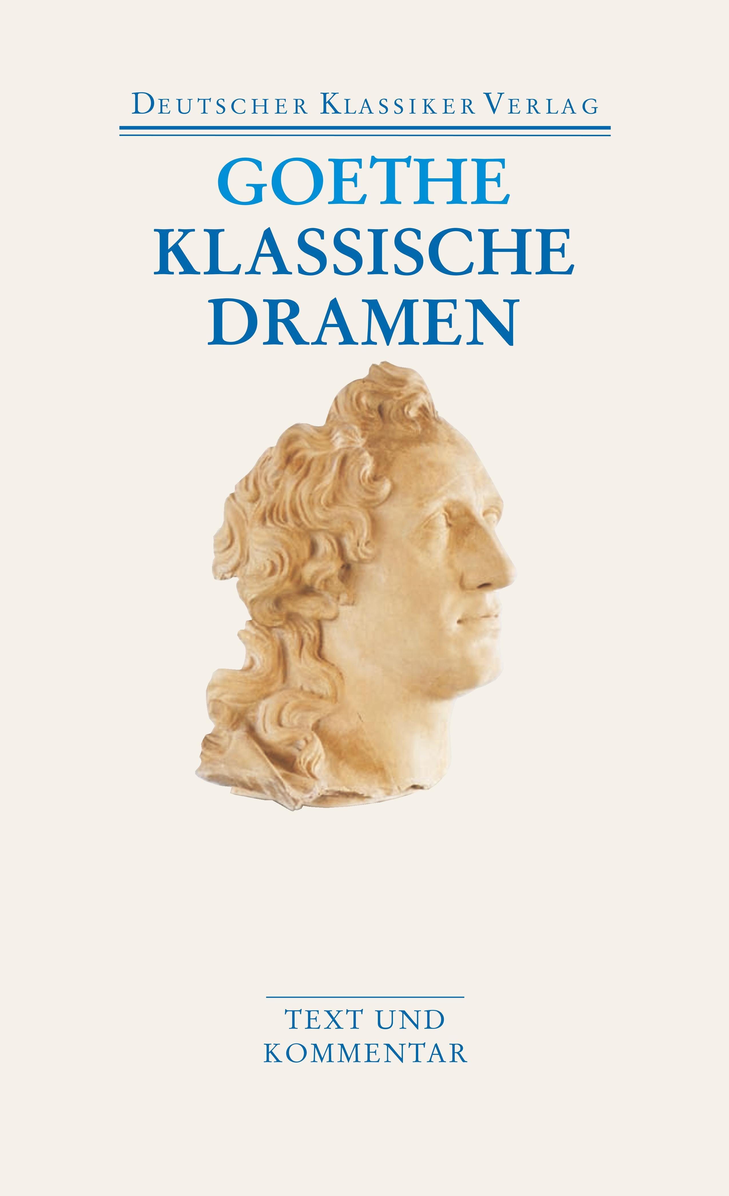 Vorderes Coverbild Klassische Dramen: Iphigenie auf Tauris / Egmont / Torquato Tasso