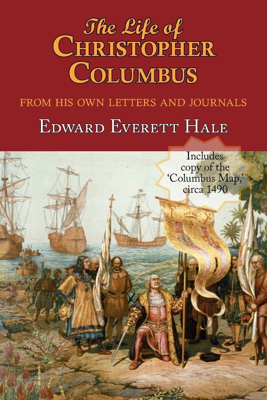 Vorderes Coverbild The Life of Christopher Columbus. with Appendices and the Colombus Map, Drawn Circa 1490 in the Workshop of Bartolomeo and Christopher Columbus in Lis