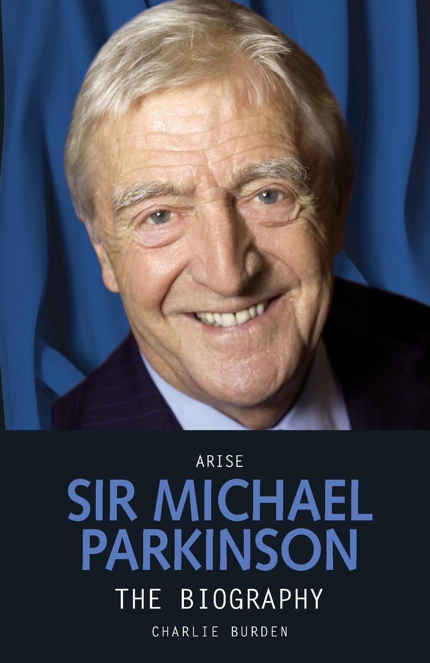 Vorderes Coverbild Arise Sir Michael Parkinson