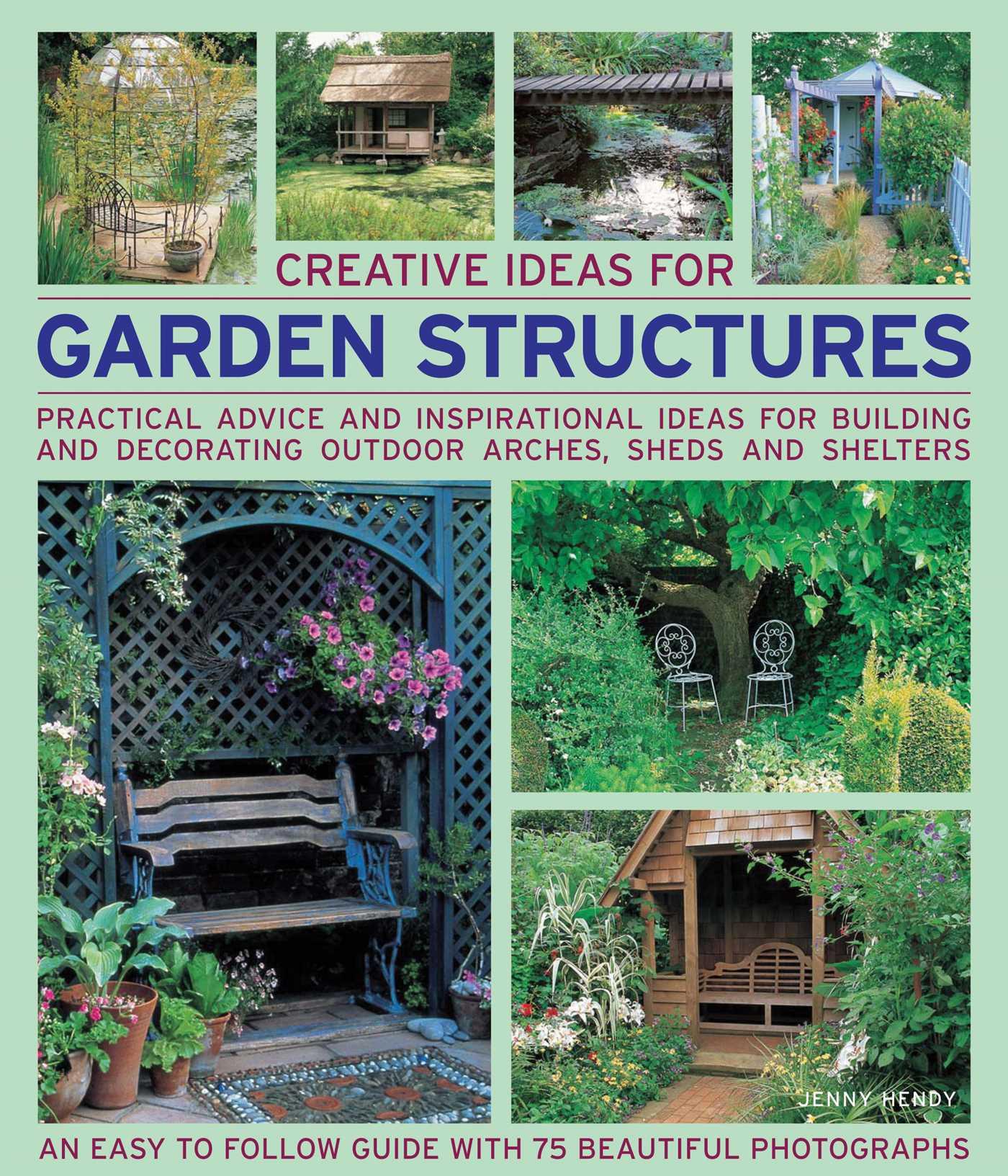 Vorderes Coverbild Creative Ideas for Garden Structures
