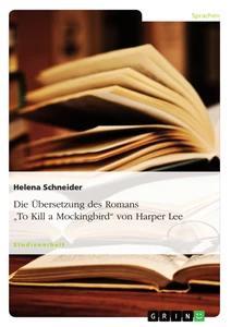 Vorderes Coverbild Die Übersetzung des Romans "To Kill a Mockingbird" von Harper Lee