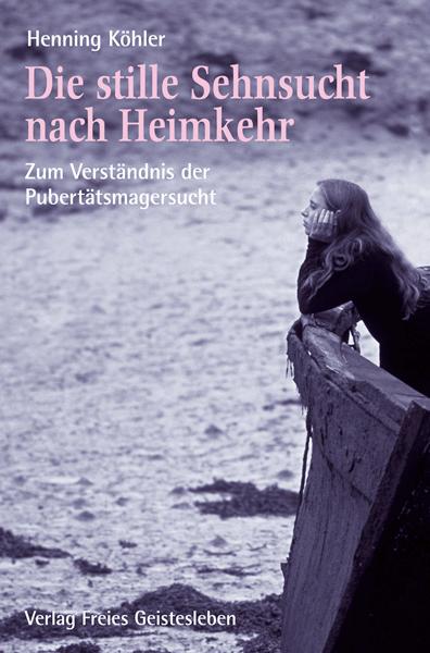 Vorderes Coverbild Die stille Sehnsucht nach Heimkehr