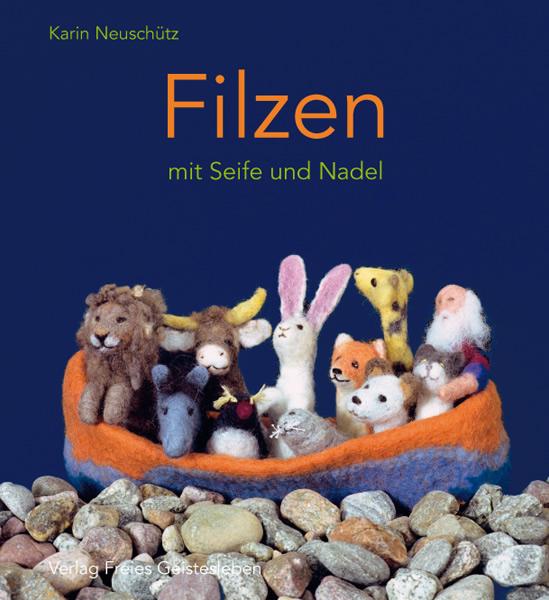 Vorderes Coverbild Filzen mit Seife und Nadel