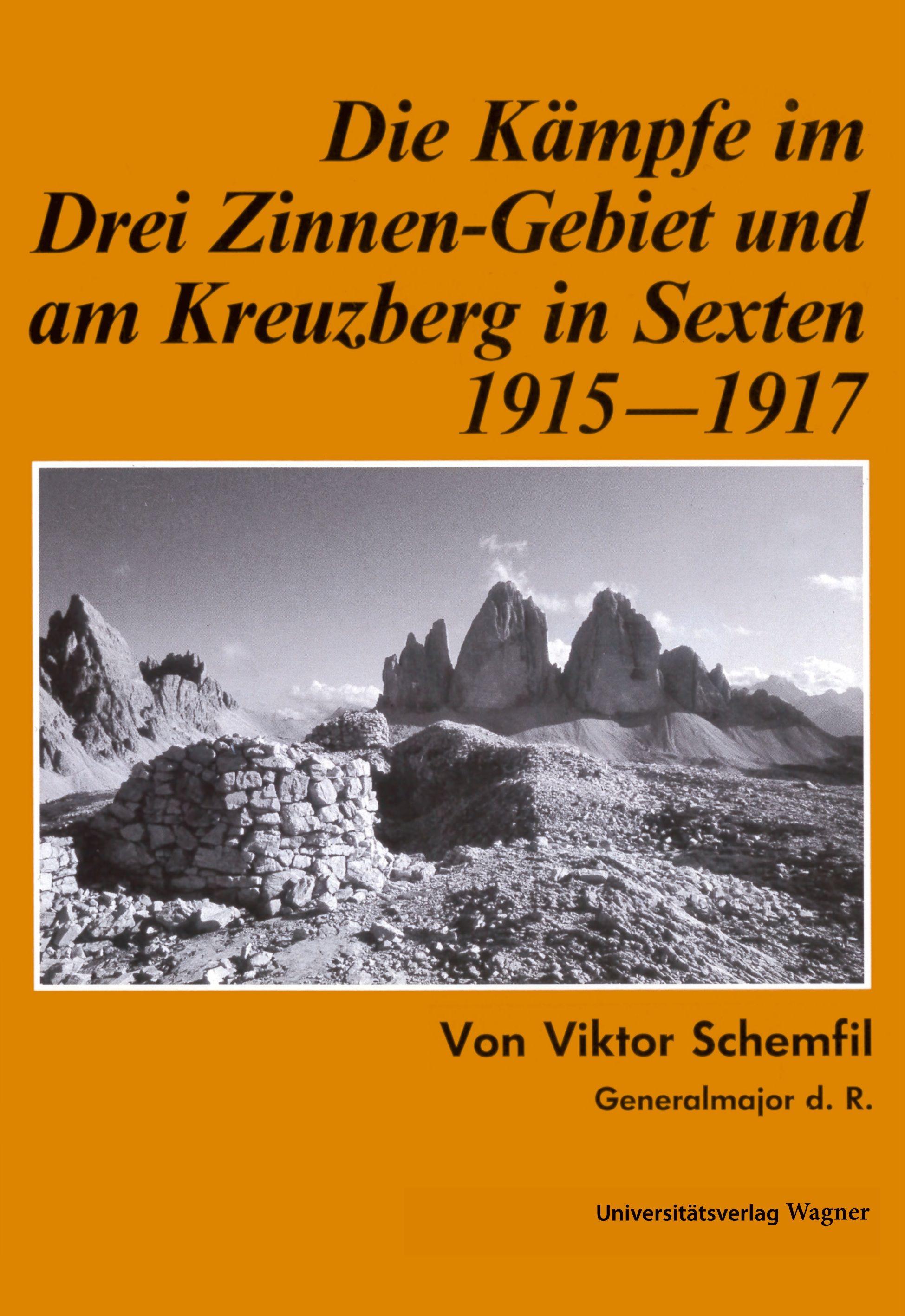 Vorderes Coverbild Die Kämpfe im Drei-Zinnen-Gebiet und am Kreuzberg in Sexten 1915-1917