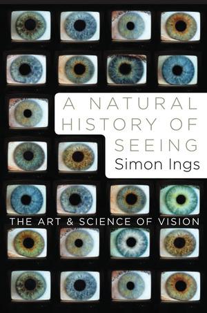 Vorderes Coverbild A Natural History of Seeing: The Art and Science of Vision