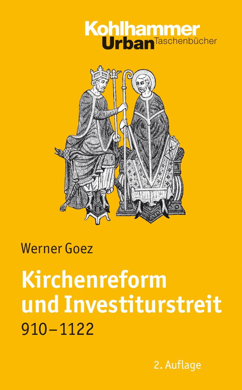 Vorderes Coverbild Kirchenreform und Investiturstreit 910-1122