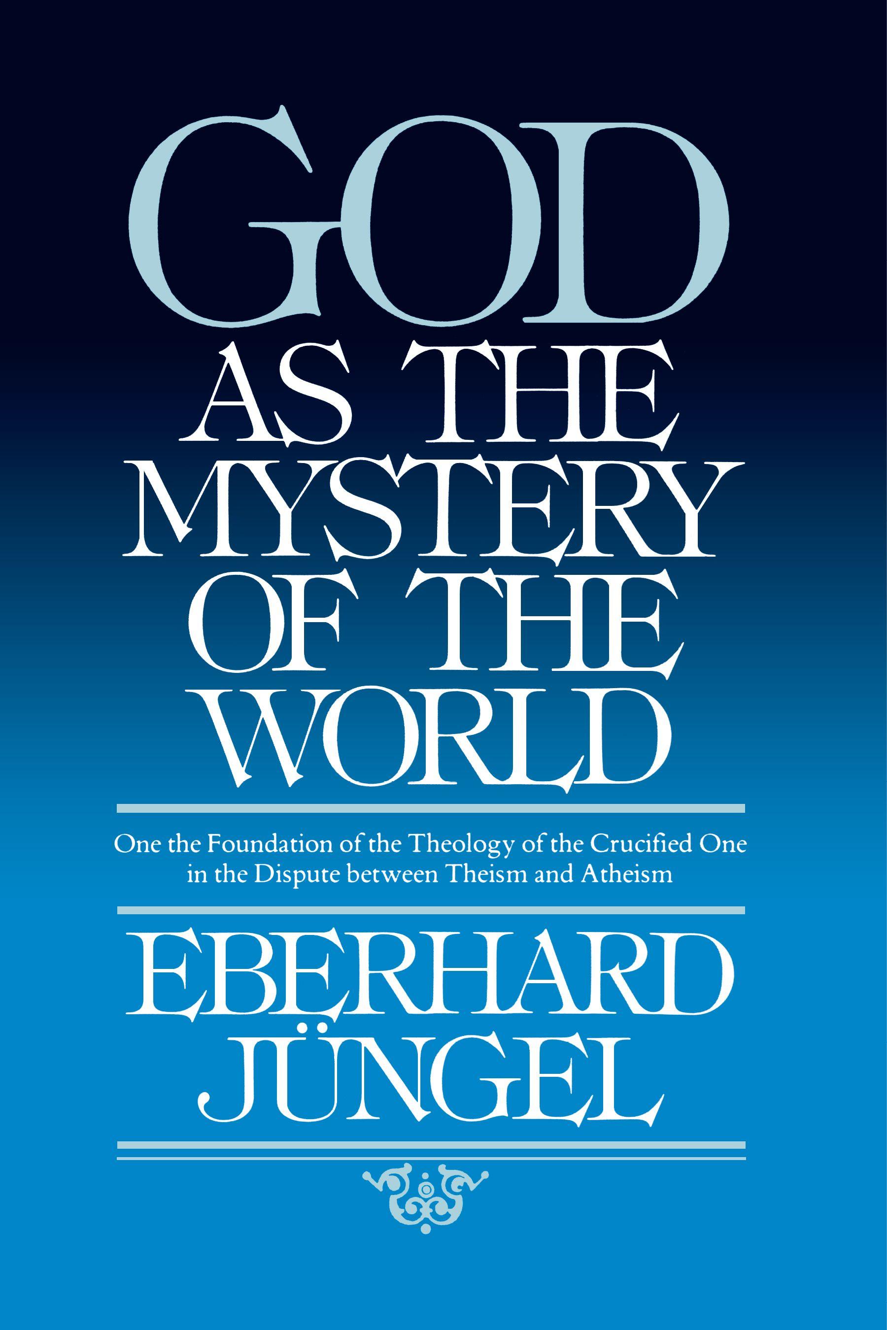Vorderes Coverbild God as the Mystery of the World