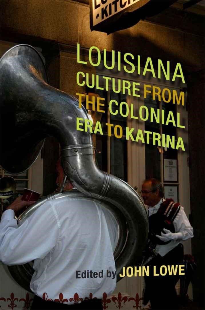 Vorderes Coverbild Louisiana Culture from the Colonial Era to Katrina