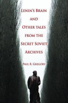 Vorderes Coverbild Lenin's Brain and Other Tales from the Secret Soviet Archives