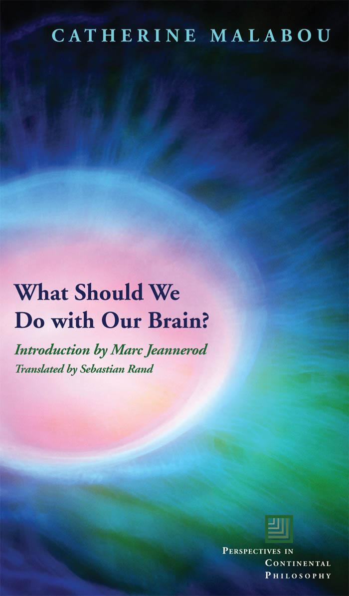 Vorderes Coverbild What Should We Do with Our Brain?
