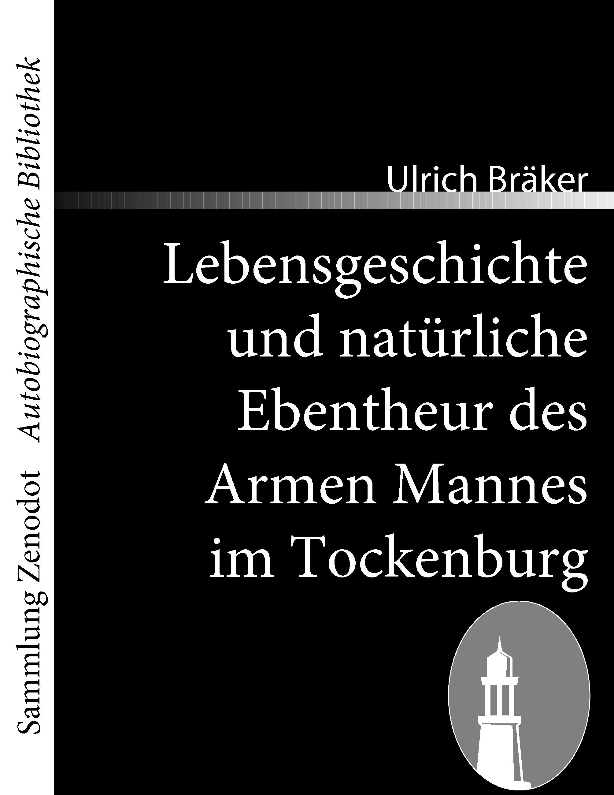Vorderes Coverbild Lebensgeschichte  und natürliche Ebentheur des Armen Mannes im Tockenburg