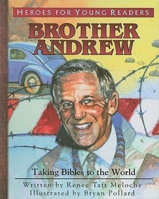 Vorderes Coverbild Brother Andrew: Taking Bibles to the World
