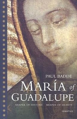 Vorderes Coverbild Maria of Guadalupe: Shaper of History, Shaper of Hearts
