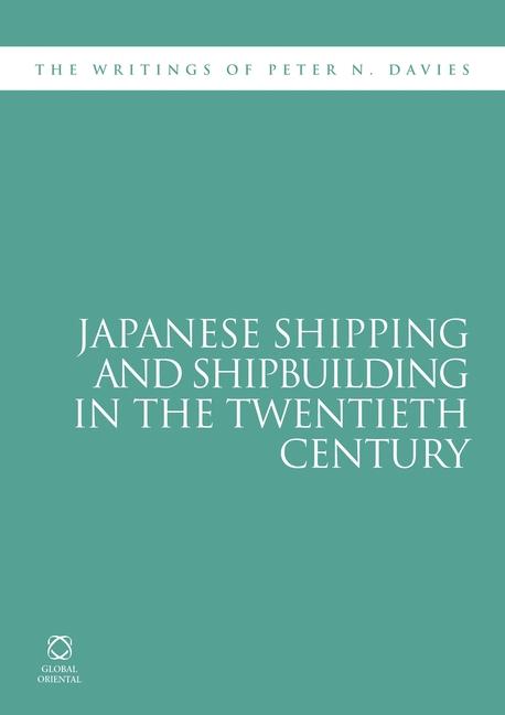 Vorderes Coverbild Japanese Shipping and Shipbuilding in the Twentieth Century