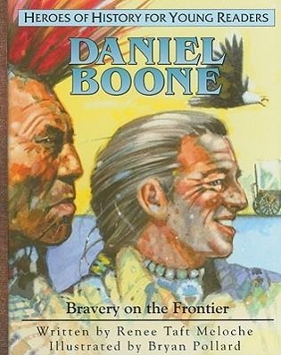 Vorderes Coverbild Daniel Boone: Bravery on the Frontier