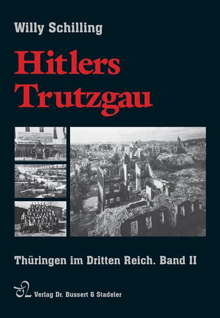 Vorderes Coverbild Hitlers Trutzgau. Thüringen im Dritten Reich 2