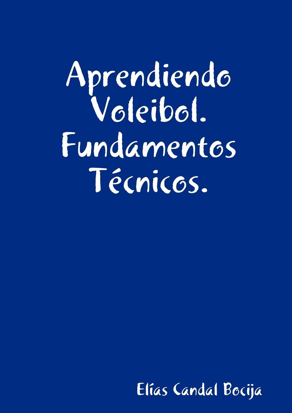 Vorderes Coverbild Aprendiendo Voleibol. Fundamentos Técnicos.