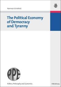 Vorderes Coverbild The Political Economy of Democracy and Tyranny