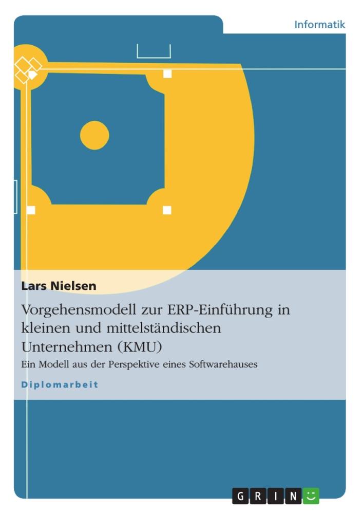 Vorderes Coverbild Vorgehensmodell zur ERP-Einführung in kleinen und mittelständischen Unternehmen (KMU)